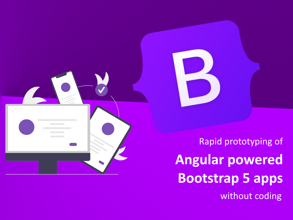 Rapid prototyping of Angular-powered Bootstrap 5 apps without coding